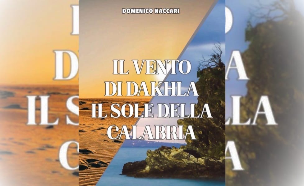 ”رياح الداخلة وشمس كالابريا”… كتاب يوثّق روابط المغرب وإيطاليا ”رياح الداخلة وشمس كالابريا”… كتاب يوثّق روابط المغرب وإيطاليا